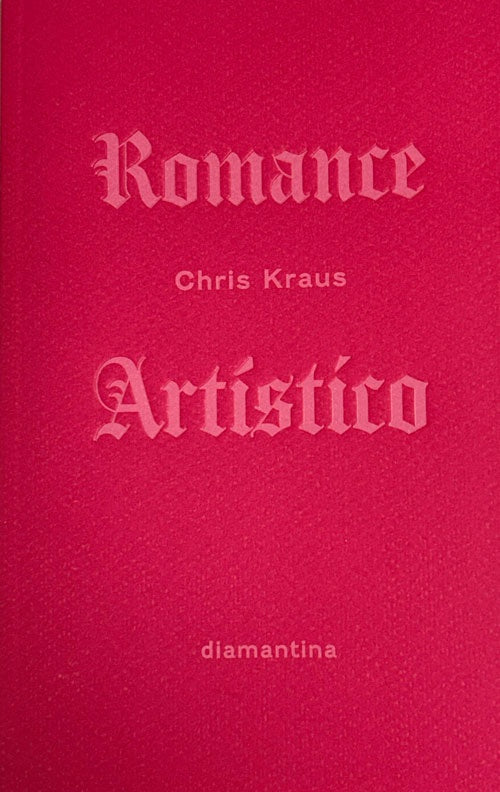 ROMANCE ARTÍSTICO | CHRIS KRAUS