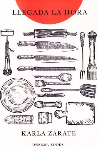 Llegada la hora | Karla Zárate