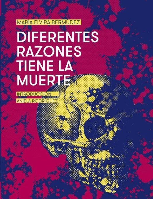 Diferentes razones tiene la muerte | María Elvira Bermudez