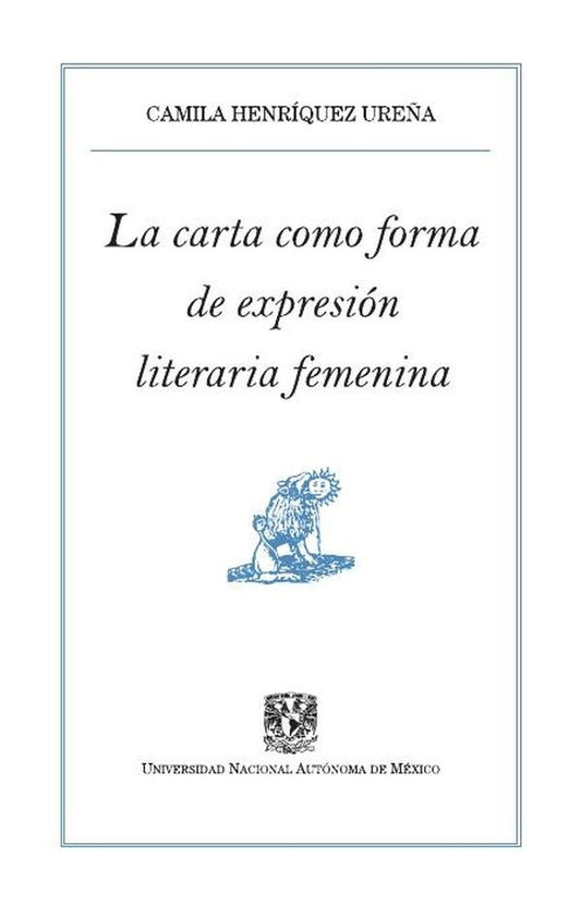 La carta como forma de expresión literaria | Camila Henriquez Ureña