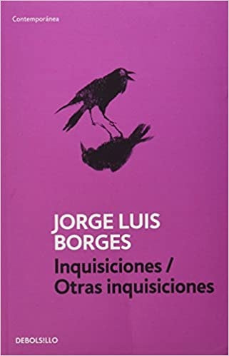 INQUISICIONES, OTRAS INQUISICIONES | ADOLFO; BORGES  JORGE LUIS; OCAMPO  SILVINA BIOY C