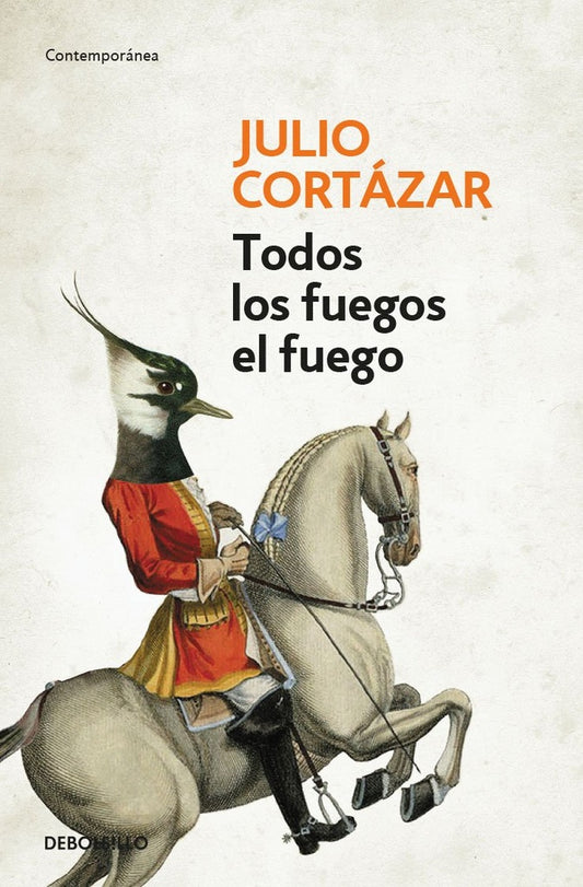 TODOS LOS FUEGOS EL FUEGO | JULIO CORTÁZAR
