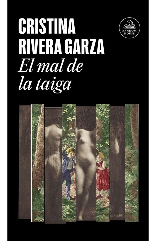 MAL DE LA TAIGA, EL | Cristina Rivera Garza