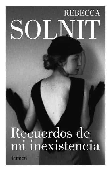 RECUERDOS DE MI NO EXISTENCIA | REBECCA SOLNIT