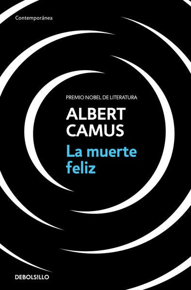 MUERTE FELIZ, LA | ALBERT CAMUS