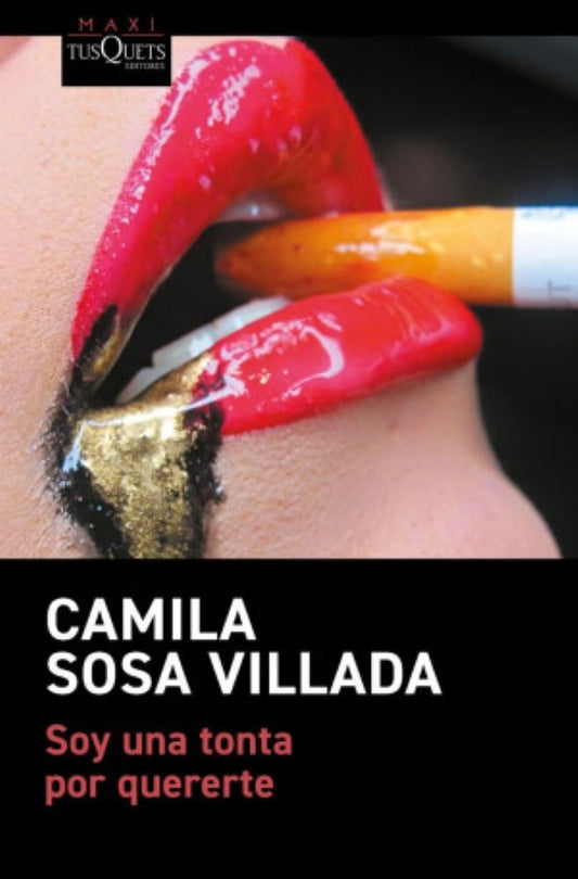 Soy una tonta por quererte | Camila Sosa Villada