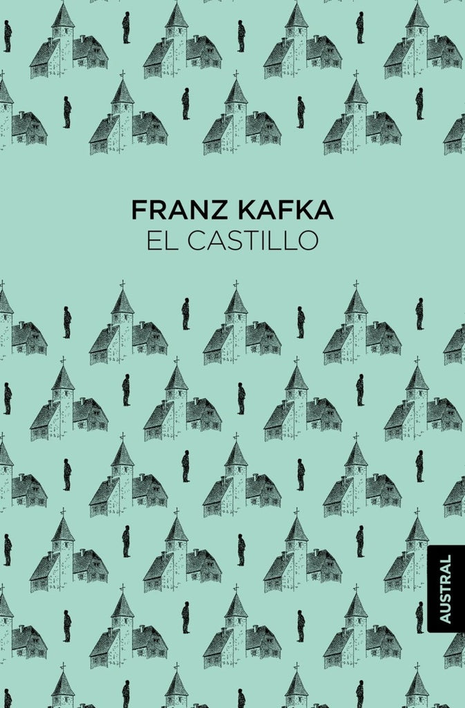 El castillo | FRANZ KAFKA