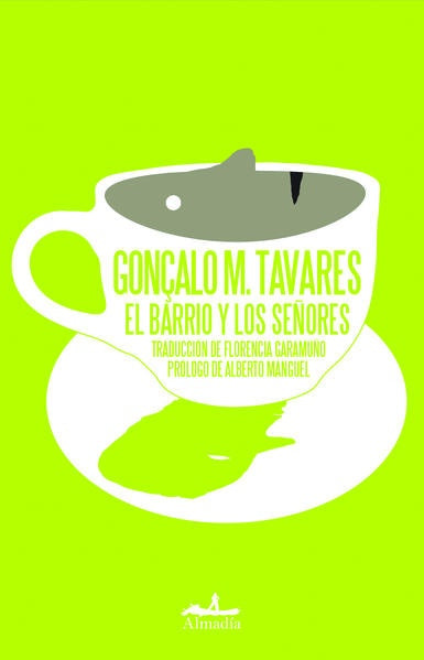 EL BARRIO Y LOS SEÑORES | GONZALO TAVARES