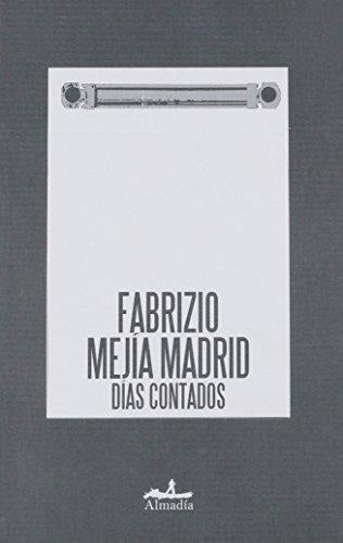 DÍAS CONTADOS | FABRIZIO MEJÍA MADRID