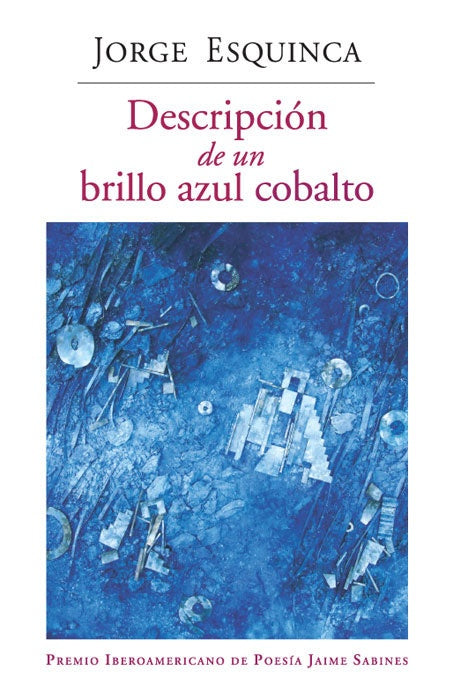 Descripción de un brillo azul cobalto | Jorge Esquinca