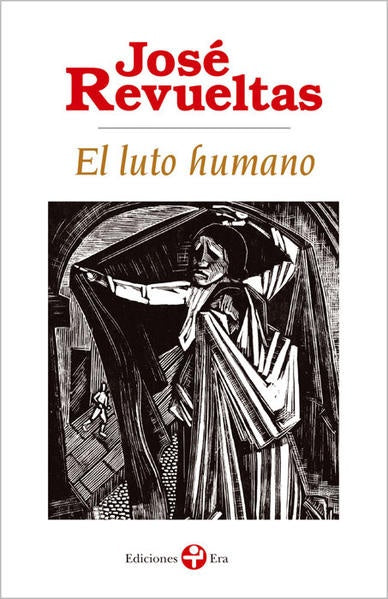 Luto humano, El (Bolsillo) | JOSÉ REVUELTAS