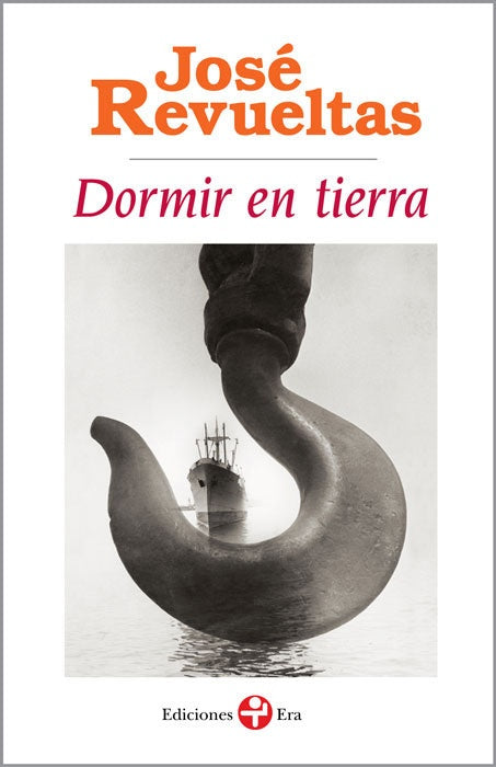 DORMIR EN TIERRA | JOSÉ REVUELTAS