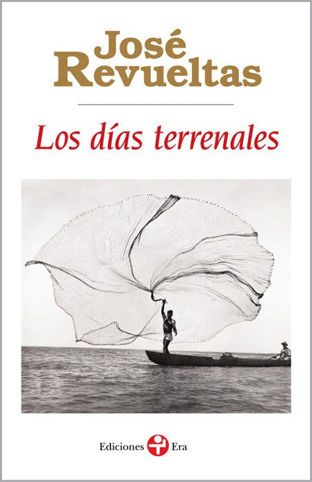 Días terrenales, Los (Bolsillo) | JOSÉ REVUELTAS