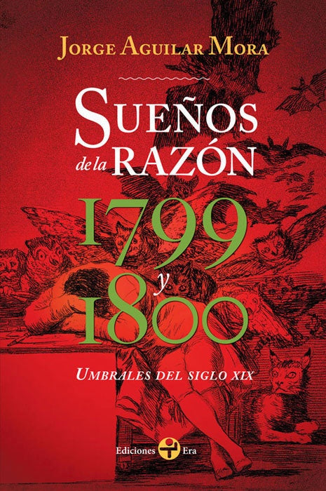 Sueños de la razón | Jorge Aguilar Mora