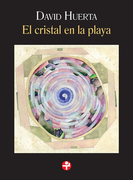 Cristal en la playa, El | David Huerta