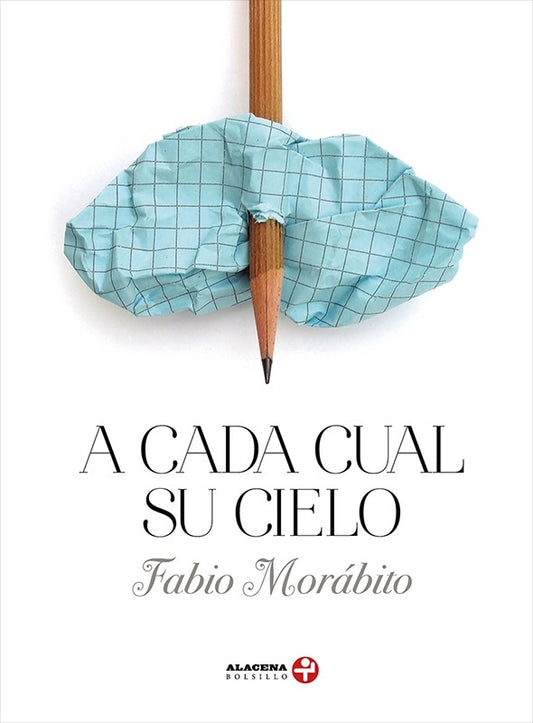 A cada cual su cielo | FABIO MORÁBITO
