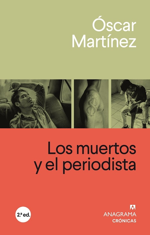 Muertos y el periodista, Los | Óscar Martínez