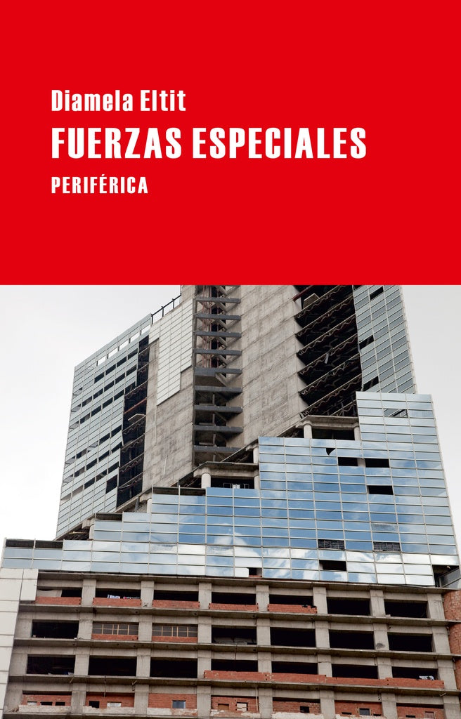 Fuerzas especiales | Diamela Eltit