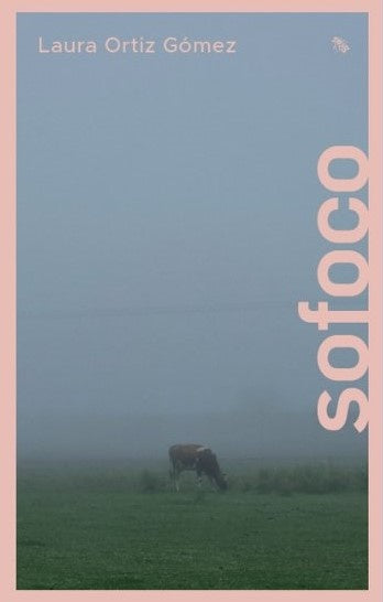 SOFOCO (2DA EDICIÓN) | Laura Ortiz Gómez