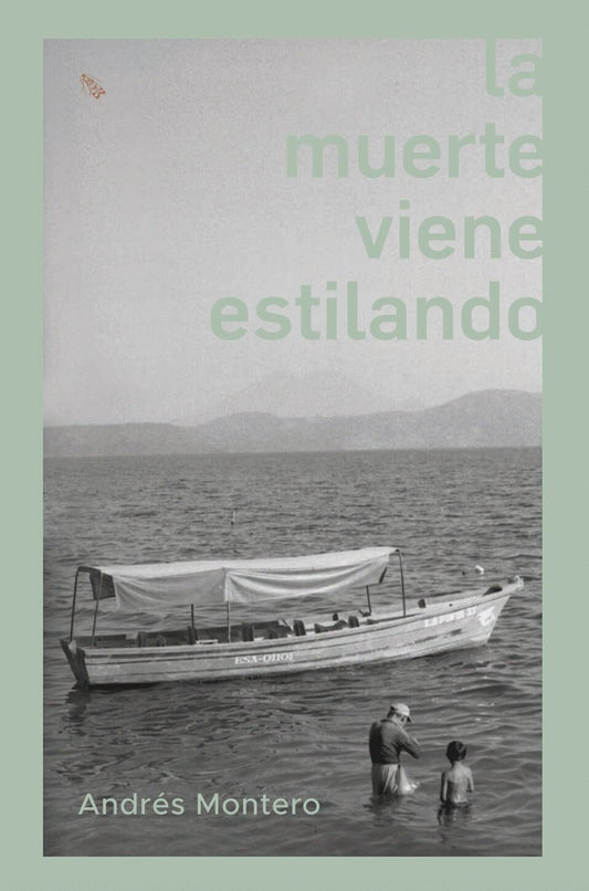 LA MUERTE VIENE ESTILANDO | ANDRÉS MONTERO