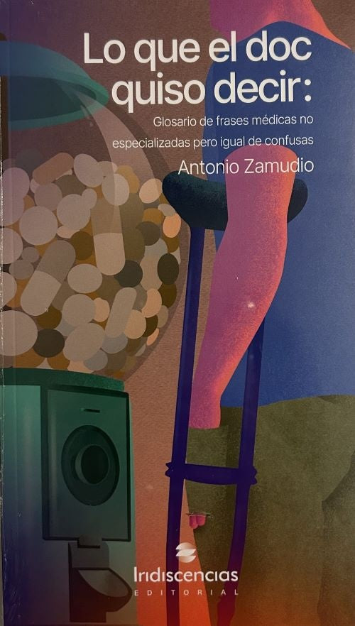 LO QUE EL DOC QUISO DECIR | ANTONIO ZAMUDIO