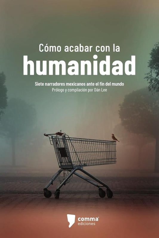 CÓMO ACABAR CON LA HUMANIDAD | DAN LEE