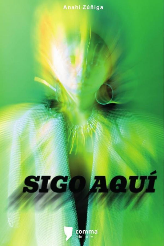 SIGO AQUÍ | ANAHÍ ZÚÑIGA