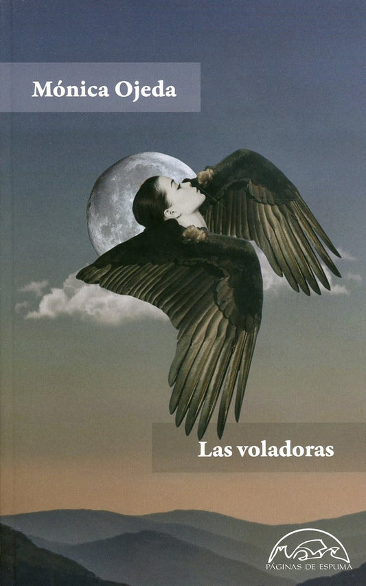 VOLADORAS LAS | MÓNICA OJEDA