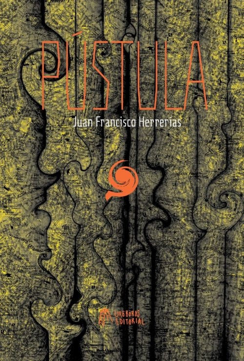 PÚSTULA | JUAN FRANCSISCO HERRERÍAS