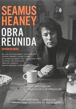 Obra Reunida Edic. Bilingüe | Seamus Heaney