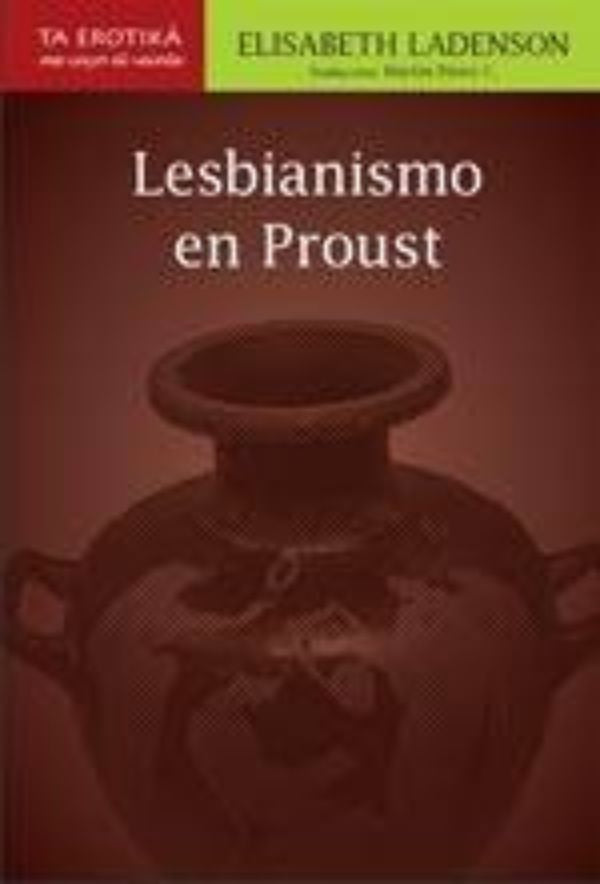 LESBIANISMO EN PROUST | ELISABETH LADENSON