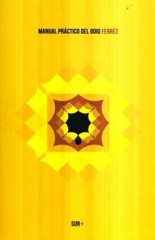 Manual práctico del odio | Reginaldo Ferreira de Silva
