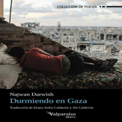 Durmiendo en gaza | Najwan Darwish