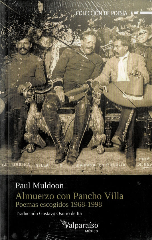 Almuerzo con Pancho Villa | Paul Muldoon