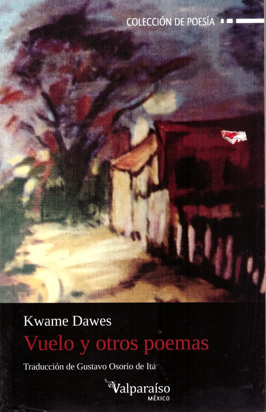 Vuelo y otros poemas | Kwame Dawes
