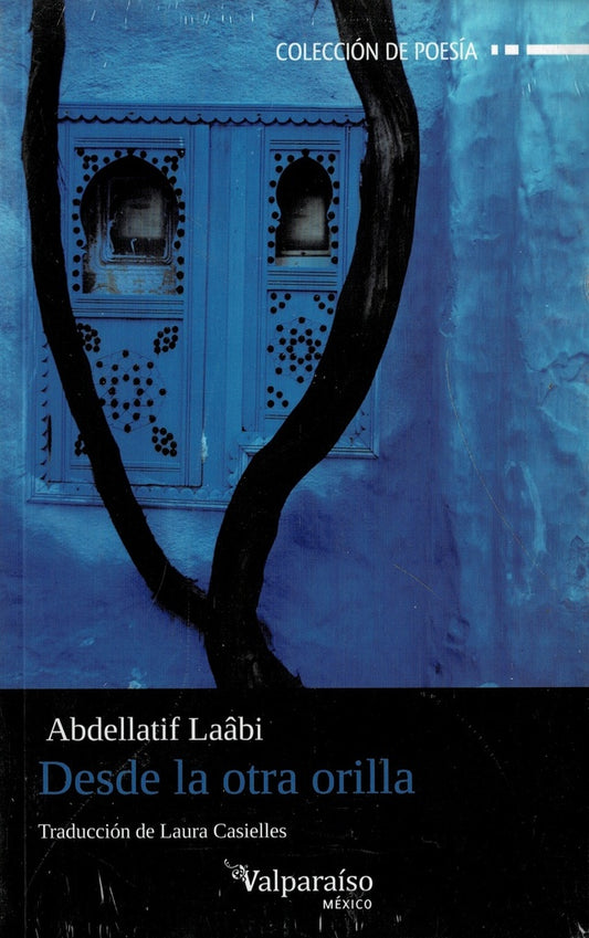 Desde la otra orilla | Abdellatif Laabi