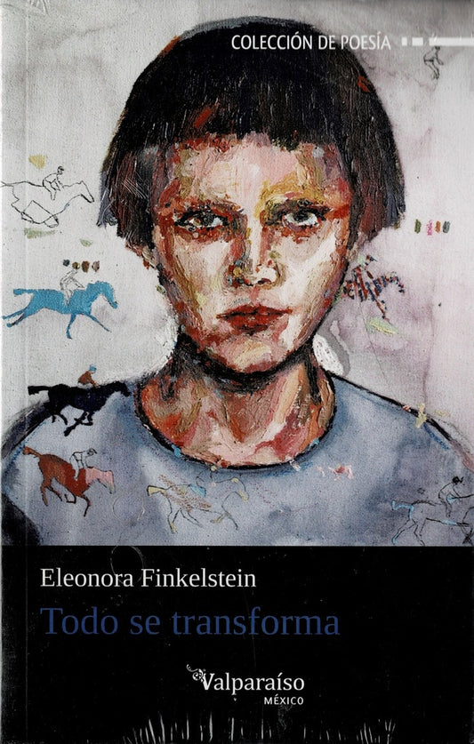 Todo se transforma | Eleonora Finkelstein