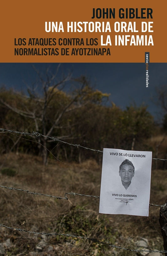 Una historia oral de la infamia | John Gibler