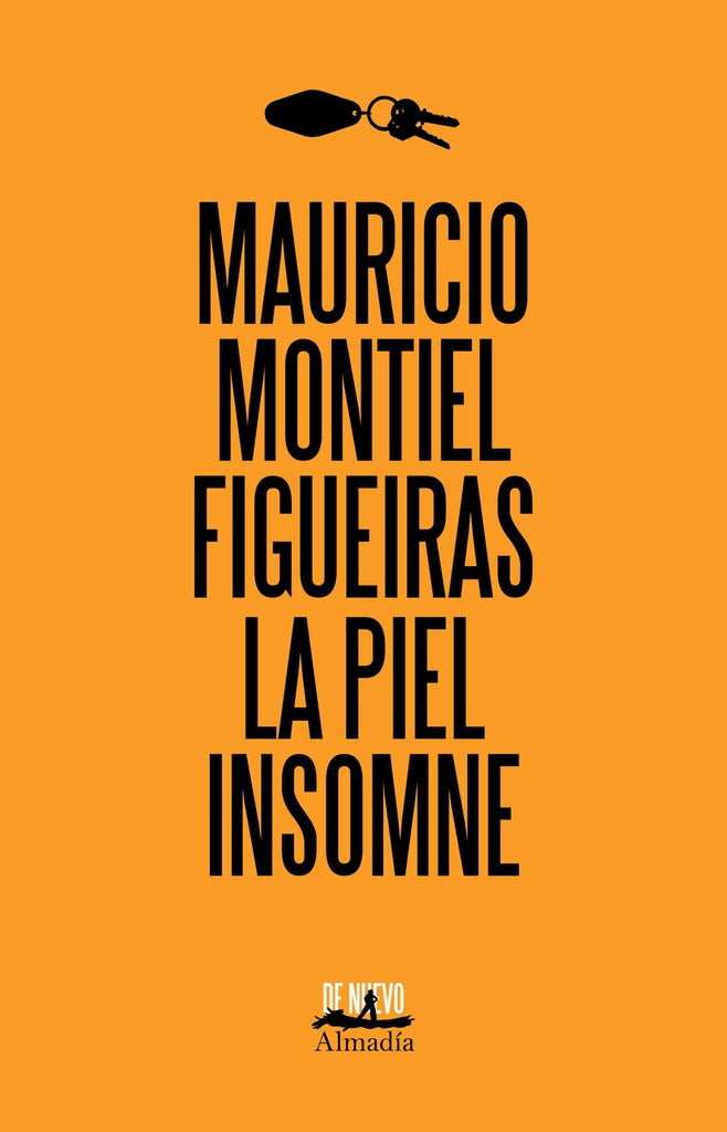 LA PIEL INSOMNE | MAURICIO MONTIEL