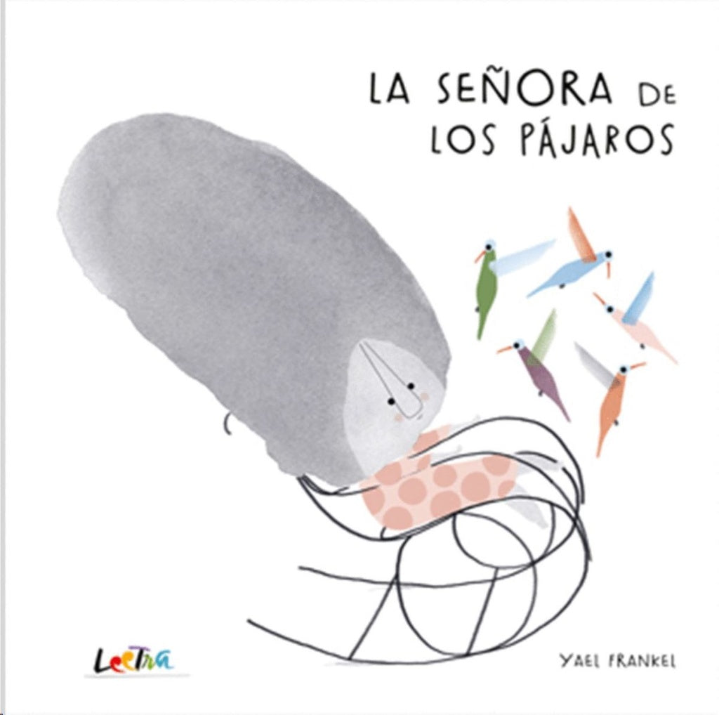 La señora de los pájaros | Yael Frankel