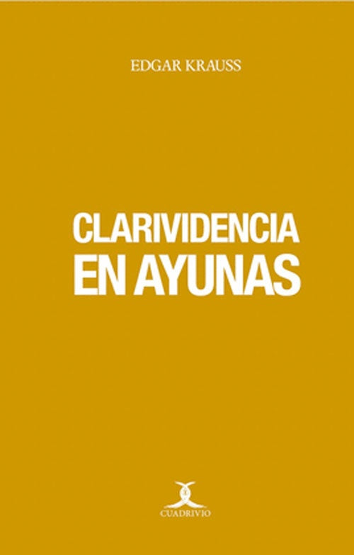 CLARIVIDENCIA EN AYUNAS | EDGAR KRAUSS