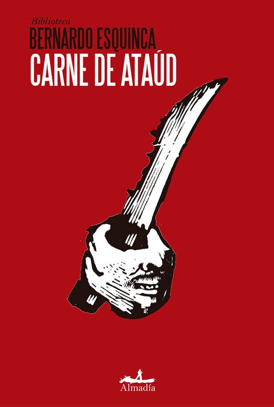 CARNE DE ATAÚD (BIBLIOTECA BERNARDO ESQUINCA) | BERNARDO ESQUINCA