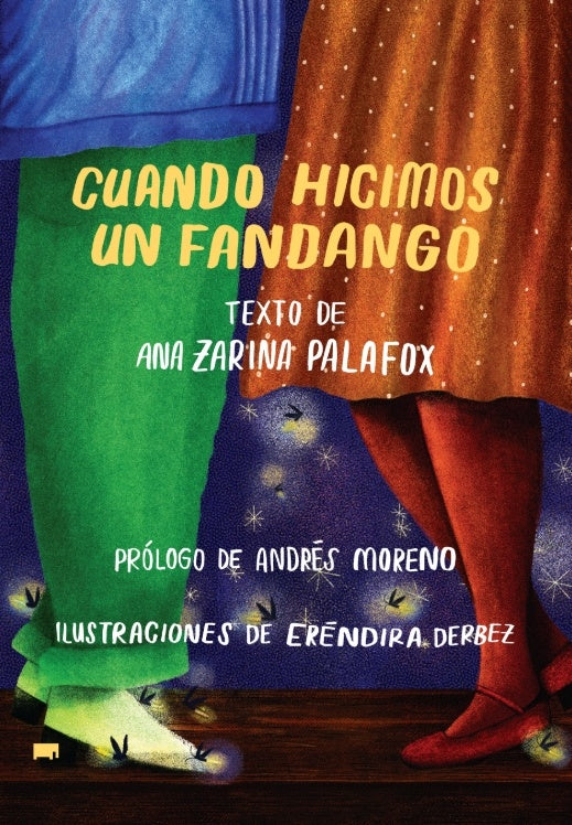 CUANDO HICIMOS UN FANDANGO | ANA ZARIMA PALAFOX