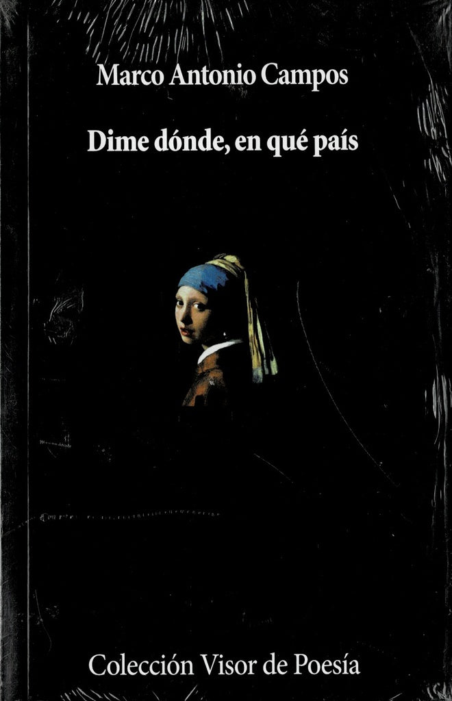 Dime dónde, en que país | Marco Antonio Campos