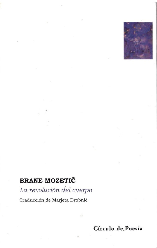 La revolución del cuerpo | Brane Mozetic