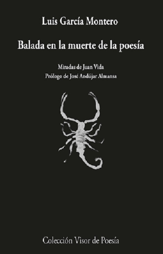 Balada en la muerte de la poesía | Luis García Montero