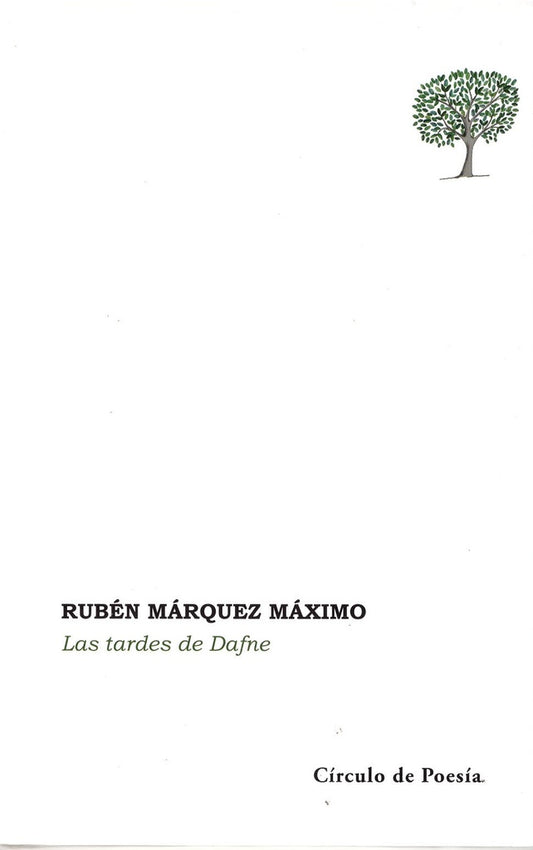 Las tardes de Dafne | Rubén Márquez Máximo