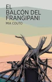 EL BALCÓN DE FRANGIPANI | MIA COUTO