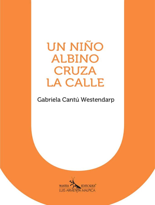 UN NIÑO ALBINO CRUZA LA CALLE | GABRIELA CANTÚ WESTENDARP