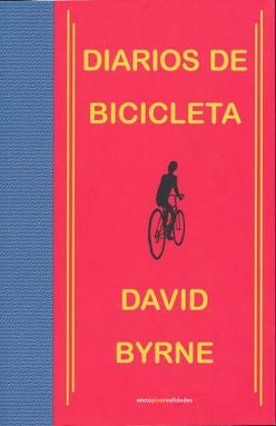 Diarios de bicicleta (rústica) | David Byrne